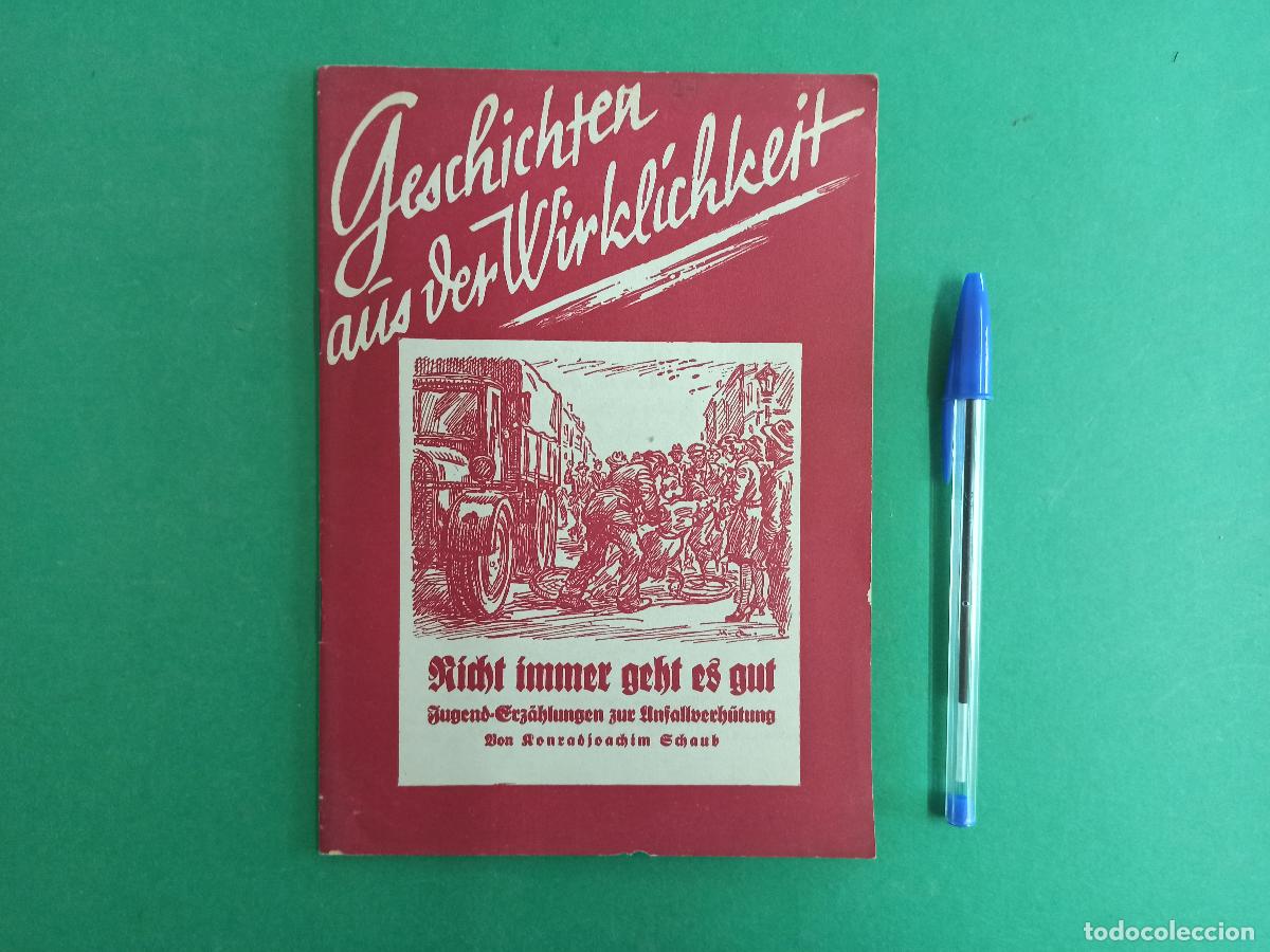 Militaria: Antiguo librito Historias de la Realidad. 1941. Aleman. II Guerra Mundial.