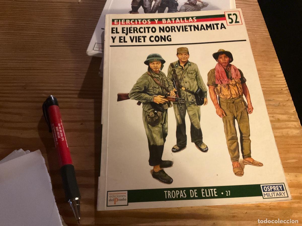 Militaria: EJ&Eacute;RCITOS Y BATALLAS N&ordm; 52. EL EJ&Eacute;RCITO NORVIETNAMITA Y EL VIET CONG. TROPAS DE &Eacute;LITE. KEN CONBOY