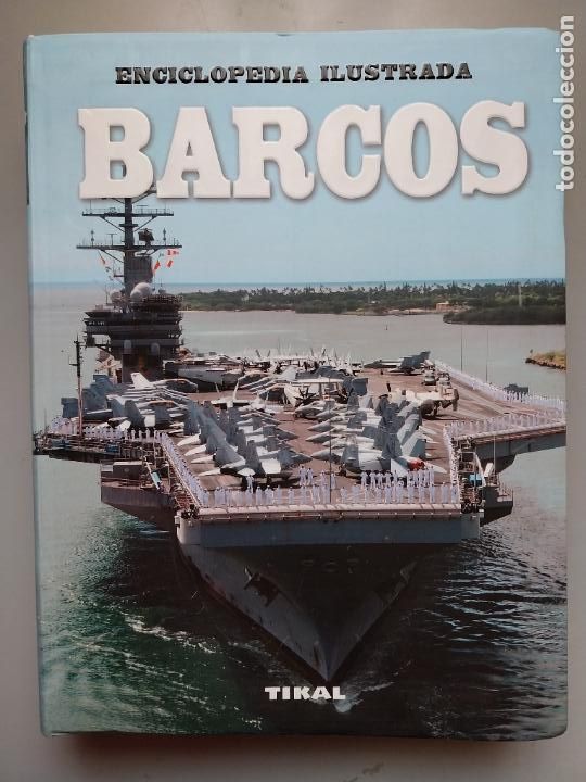 Militaria: enciclopedia ilustrada de los barcos. Tikal