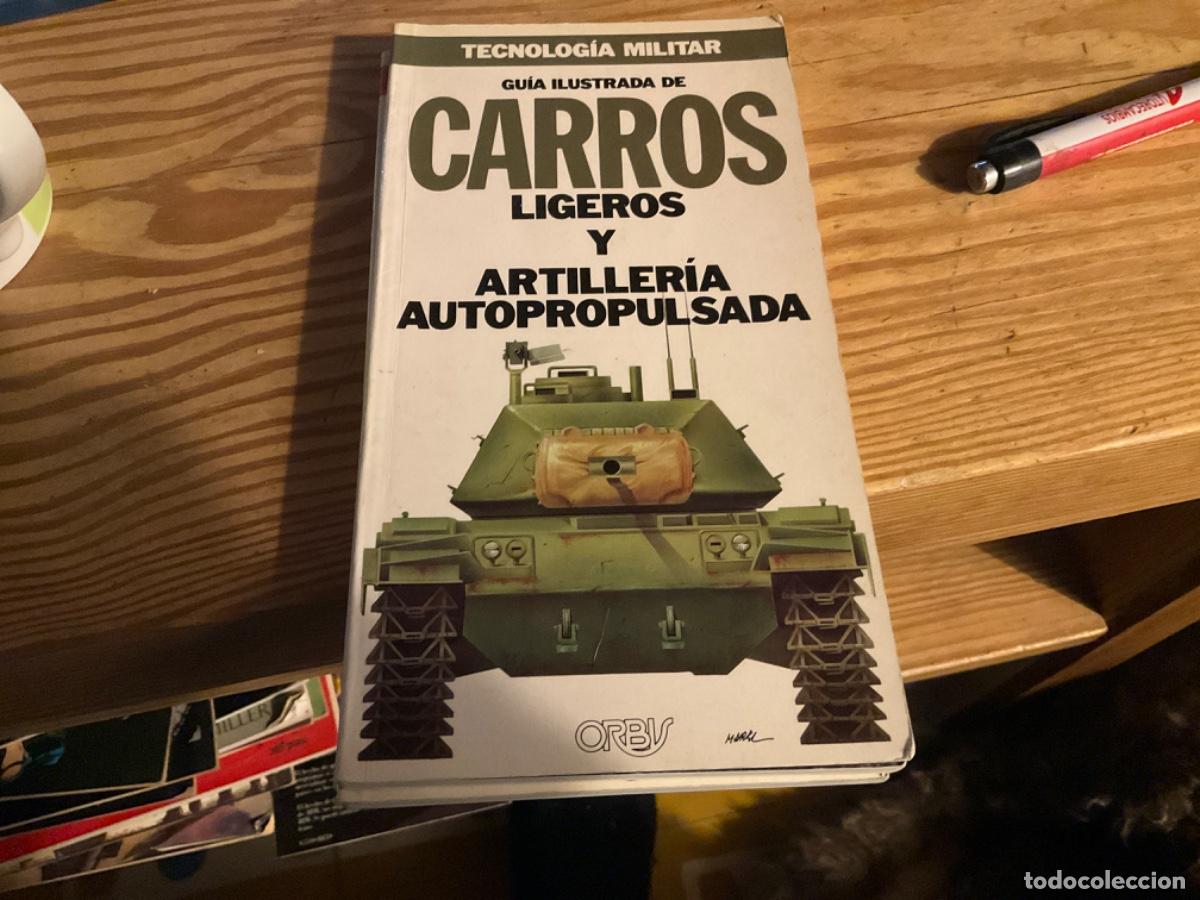 Militaria: MILITAR: TECNOLOGIA MILITAR N&ordm; 11. GUIA ILUSTRADA DE CARROS LIGEROS Y ARTILLERIA AUTOPROPULSADA