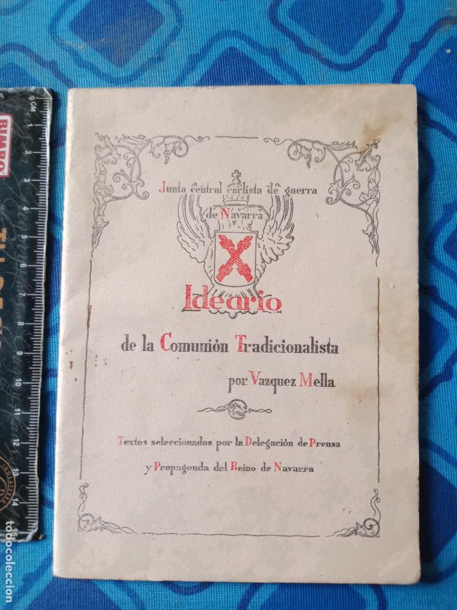 Militaria: PROPAGANDA DEL REINO DE NAVARRA - IDEARIO DE LA COMUNION TRADICIONALISTA (JUNTA CARLISTA DE GUERRA)
