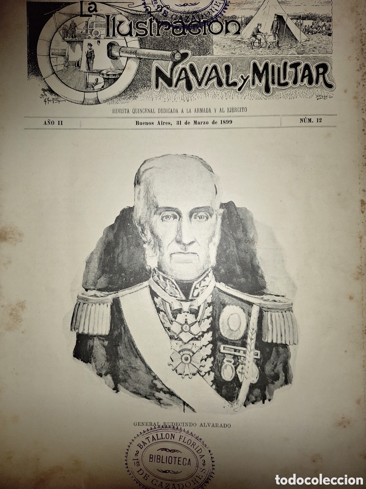 Militaria: LA ILUSTRACI&Oacute;N NAVAL Y MILITAR BUENOS AIRES GENERAL RUDECINDO ALVARADO 1899