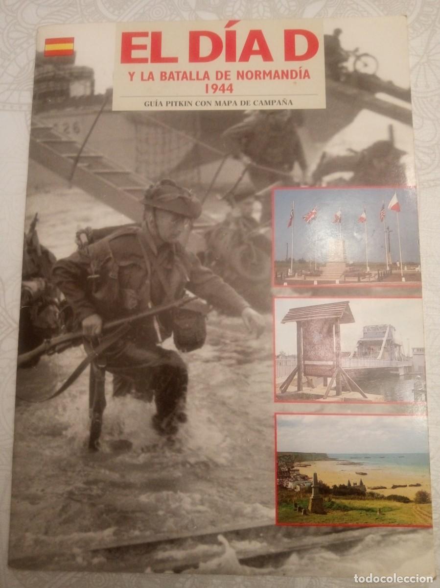 Militaria: El dia D y la Batalla de Normandia 1944