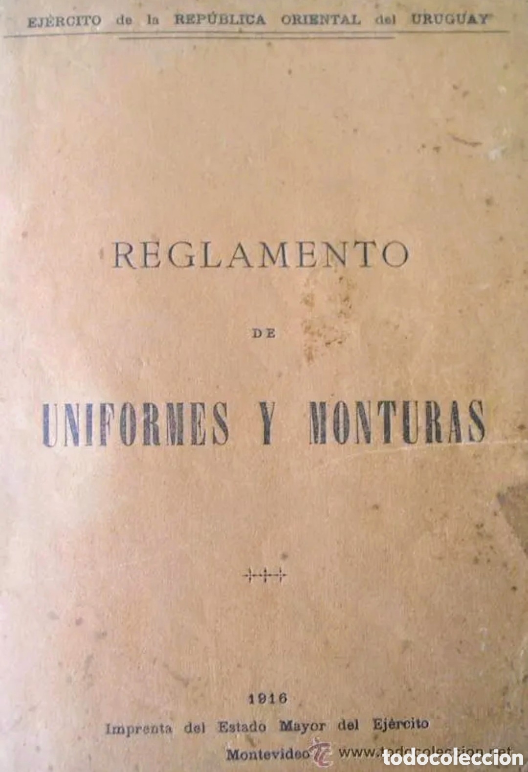 Militaria: REGLAMENTO DE UNIFORMES MILITARES DEL EJERCITO DE URUGUAY A&Ntilde;O 1916 ORIGINAL BOOK