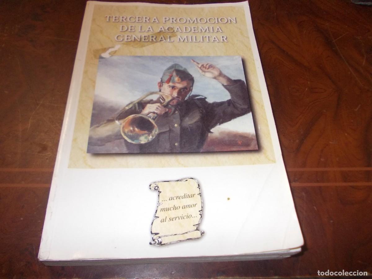 Militaria: Tercera promoci&oacute;n de la Academia General Militar (1944-1994)
