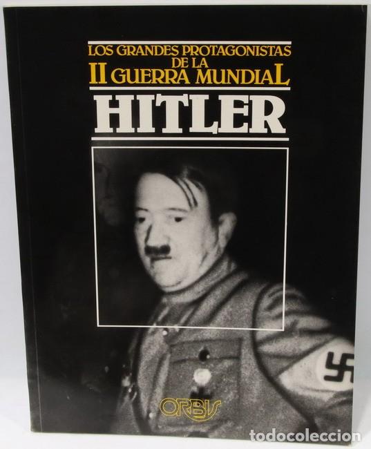 Militaria: Libro Los Grandes Protagonistas de la II Guerra Mundial, Hitler, Ed. Orbis