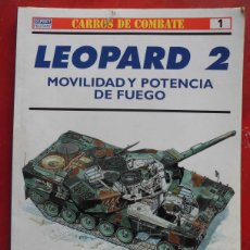 Militaria: LEOPARD 2. MOVILIDAD Y POTENCIA DE FUEGO