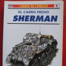 Militaria: EL CARRO MEDIO SHERMAN