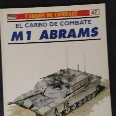 Militaria: EL CARRO DE COMBATE M-1 ABRAMS