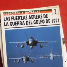 Militaria: LAS FUERZAS AÉREAS DE LA GUERRA DEL GOLFO DE 1991