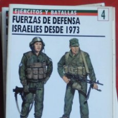 Militaria: FUERZAS DE DEFENSA ISRAELÍES DESDE 1973