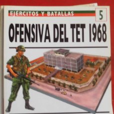 Militaria: OFENSIVA DEL TET 1968