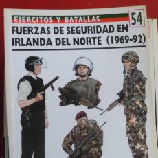 Militaria: FUERZAS DE SEGURIDAD EN IRLANDA DEL NORTE 1969-1992