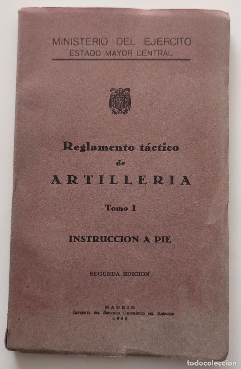 Militaria: REGLAMENTO T&Aacute;CTICO DE ARTILLER&Iacute;A