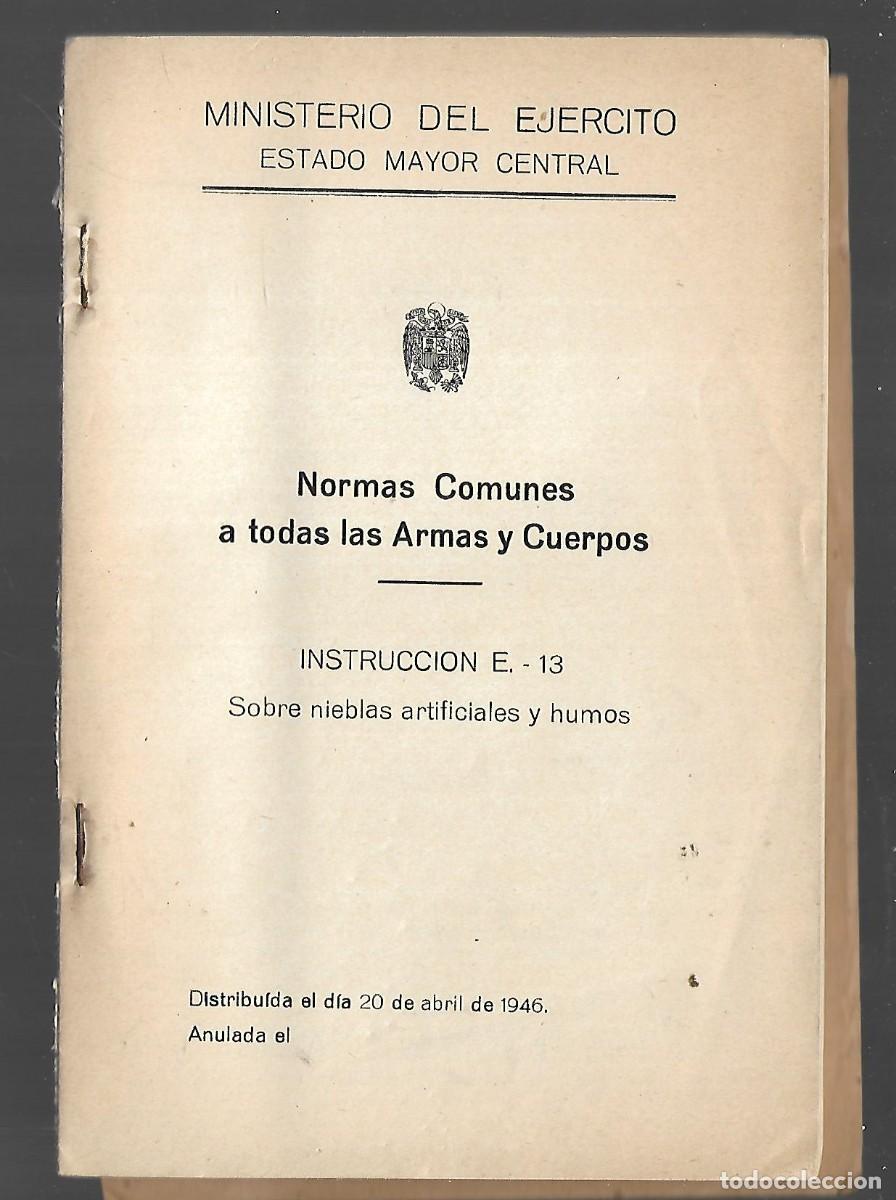 Militaria: R41-MINISTERIO DEL EJERCITO ESTADO MAYOR CENTRAL NORMAS COMUNES A TODAS LAS ARMAS Y CUERPOS- 1946