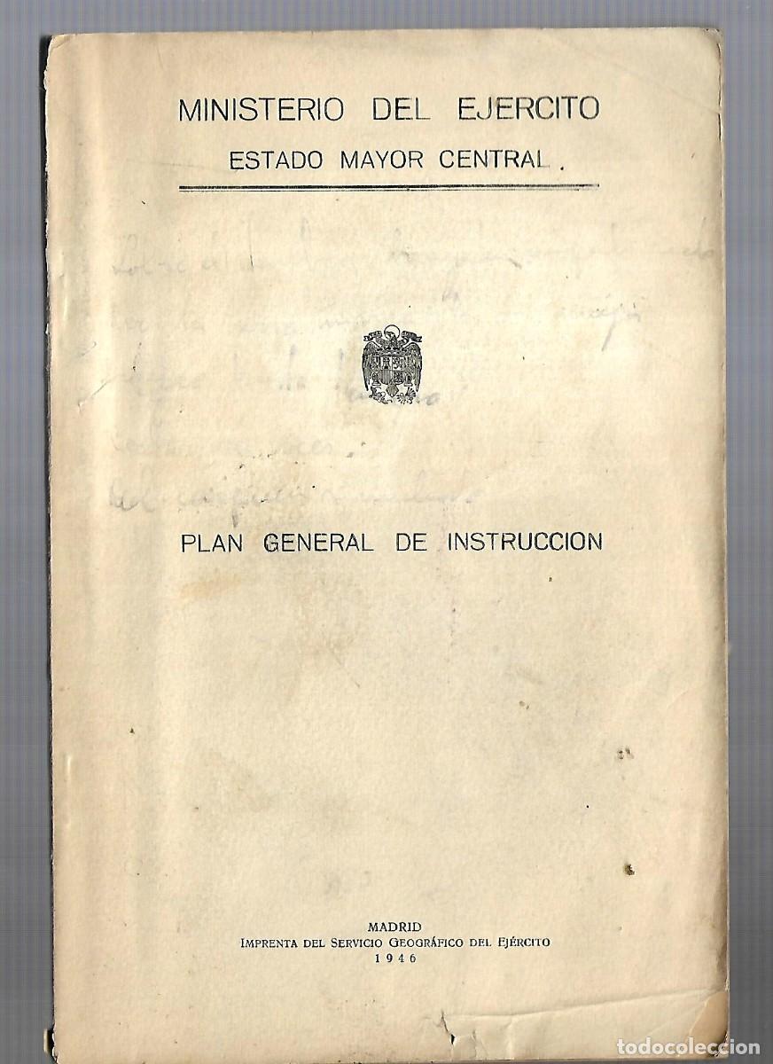 Militaria: R41-MINISTERIO DEL EJERCITO ESTADO MAYOR CENTRAL -PLAN GENERAL DE INSTRUCCION DE 1.946