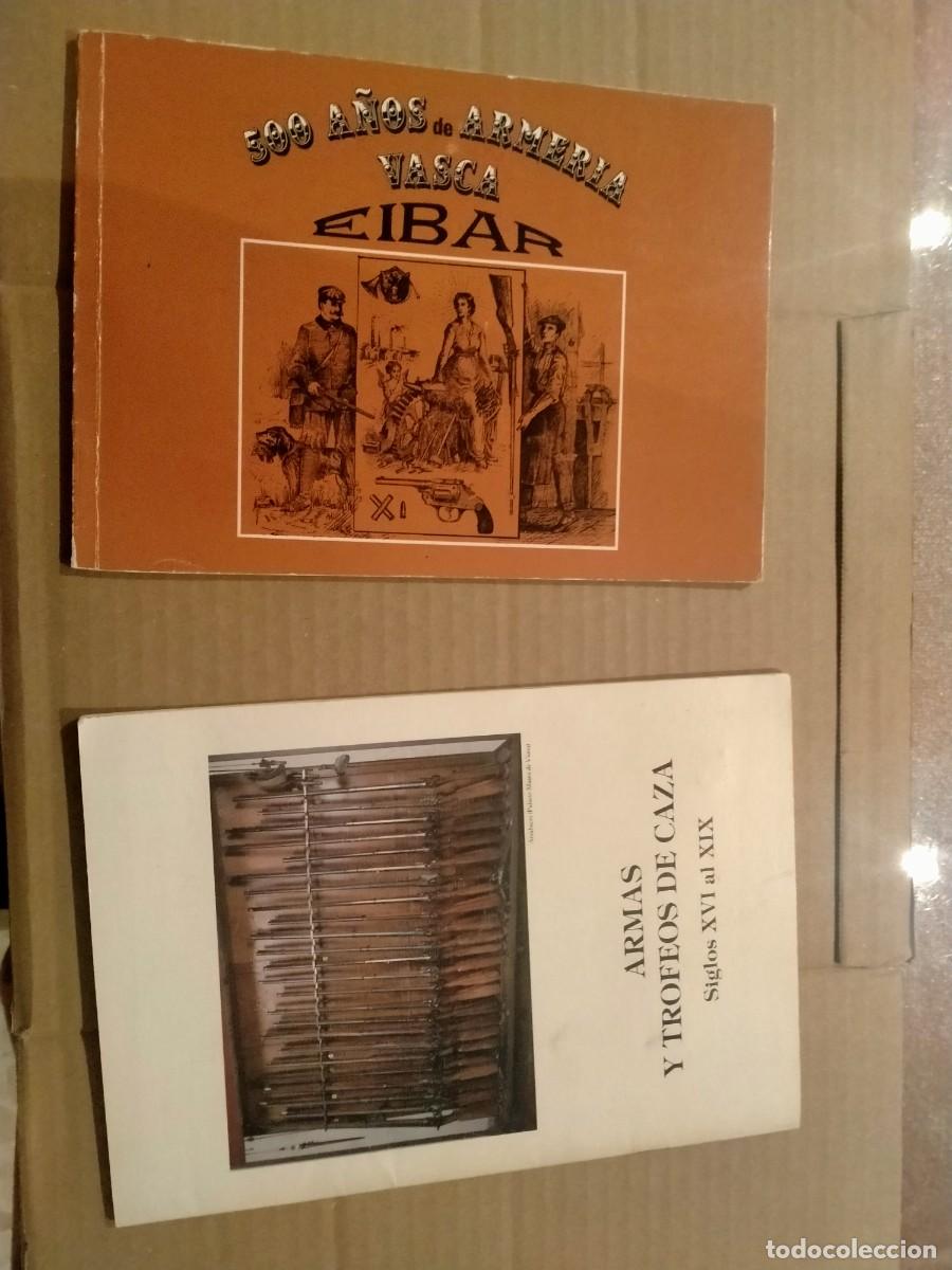 Militaria: libros de armas de eibar etc