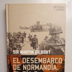 Militaria: MARTIN GILBERT. EL DESEMBARCO DE NORMANDIA