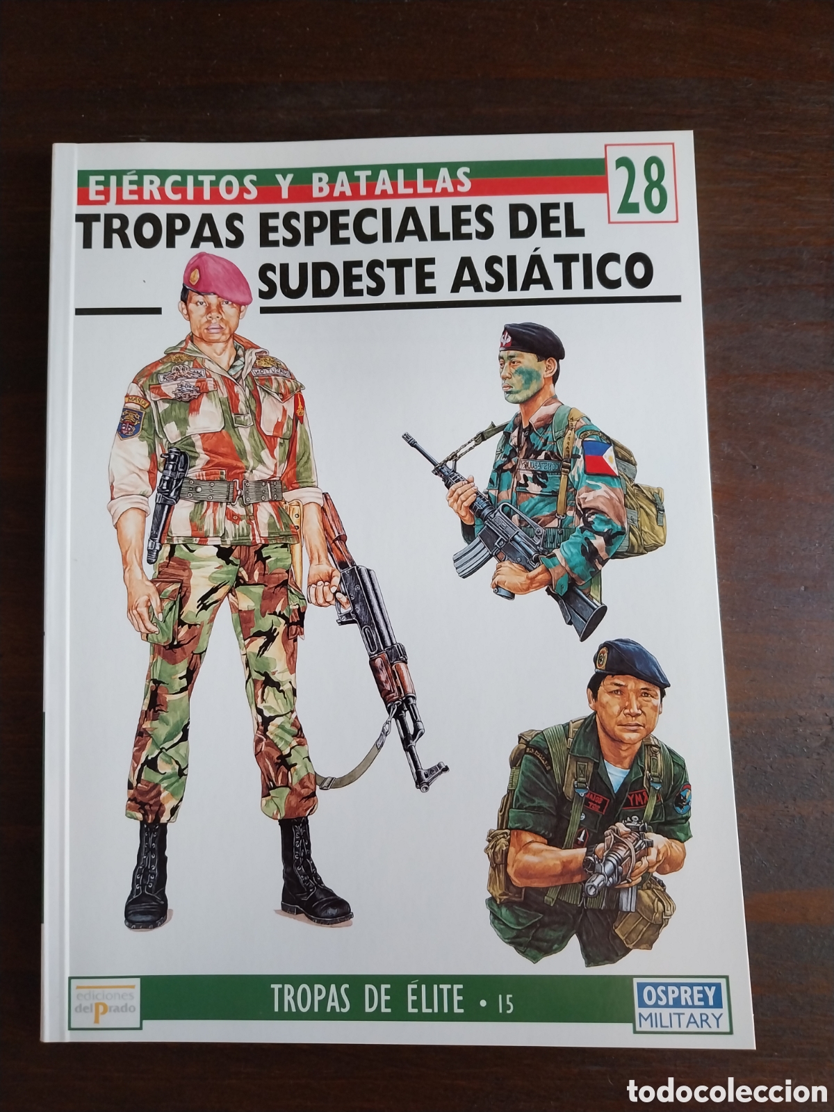 Militaria: Tropas especiales del sudeste asi&aacute;tico Ejercitos y batallas 28 osprey
