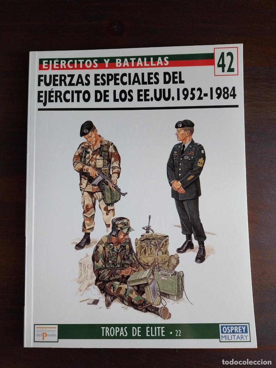 Militaria: Fuerzas especiales del ejercito de los EE UU 1952-1984 Ejercitos y batallas 42 osprey