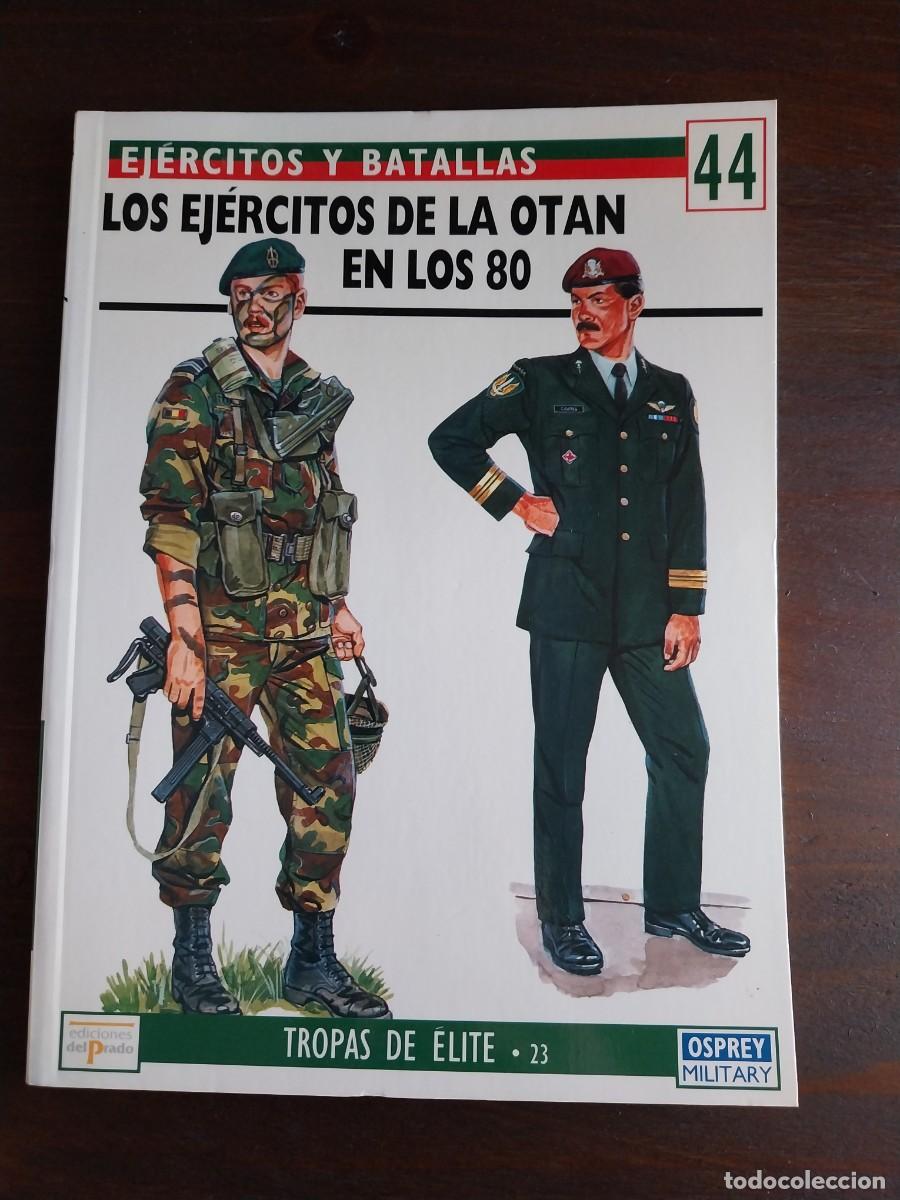 Militaria: Los ejercitos de la OTAN en los 80 Ejercitos y batallas 44 osprey
