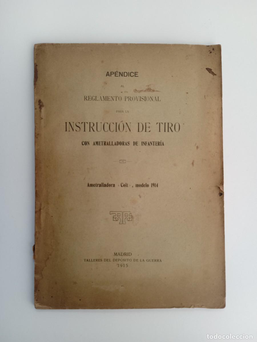 Militaria: Ametralladora Colt modelo 1914. Instrucci&oacute;n de tiro. (1915) - Ap&eacute;ndice al reglamento provisional