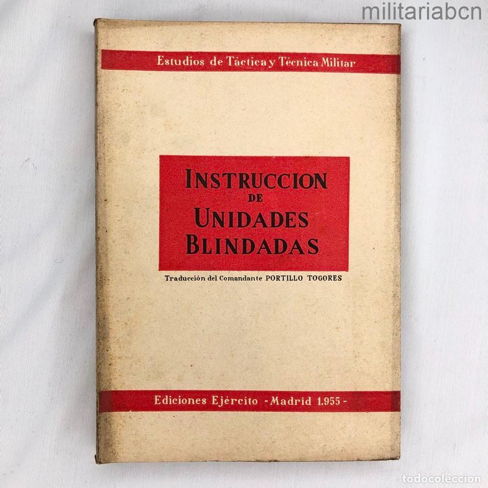 Military Antiques: Instrucci&oacute;n de Unidades Blindadas. Traducci&oacute;n del Comandante Portillo Togores 1955