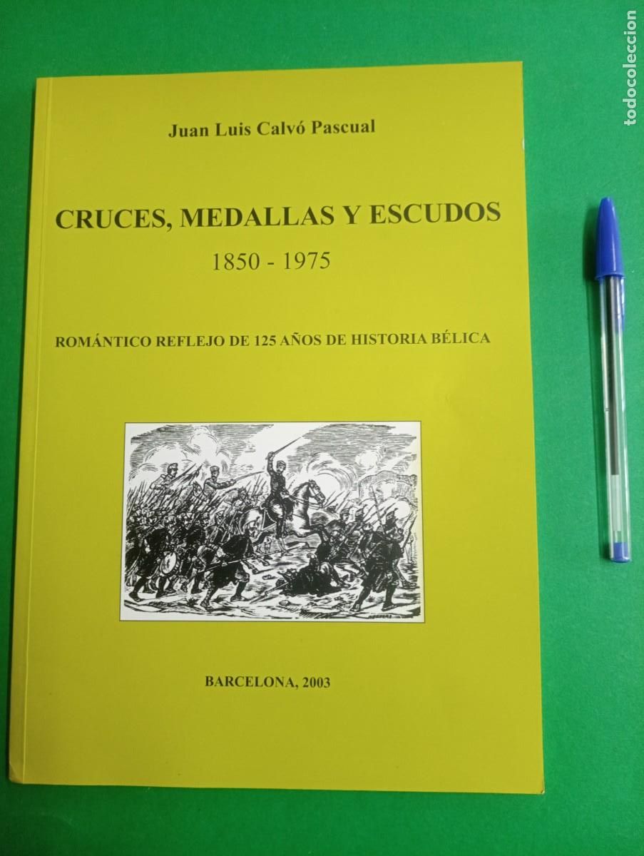 Militaria: Antiguo libro Cruces, Medallas y Escudos 1850-1975. J. CALVO. Numerado, fdo. Dedicado.