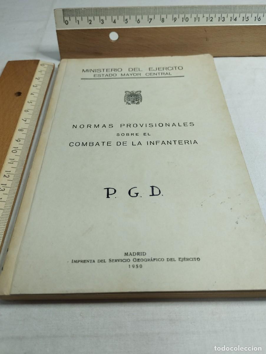 Militaria: Normas provisionales sobre el combate de infanter&iacute;a. Ministerio del Ej&eacute;rcito, 1950
