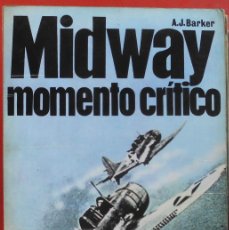 Militaria: MIDWAY. MOMENTO CRÍTICO