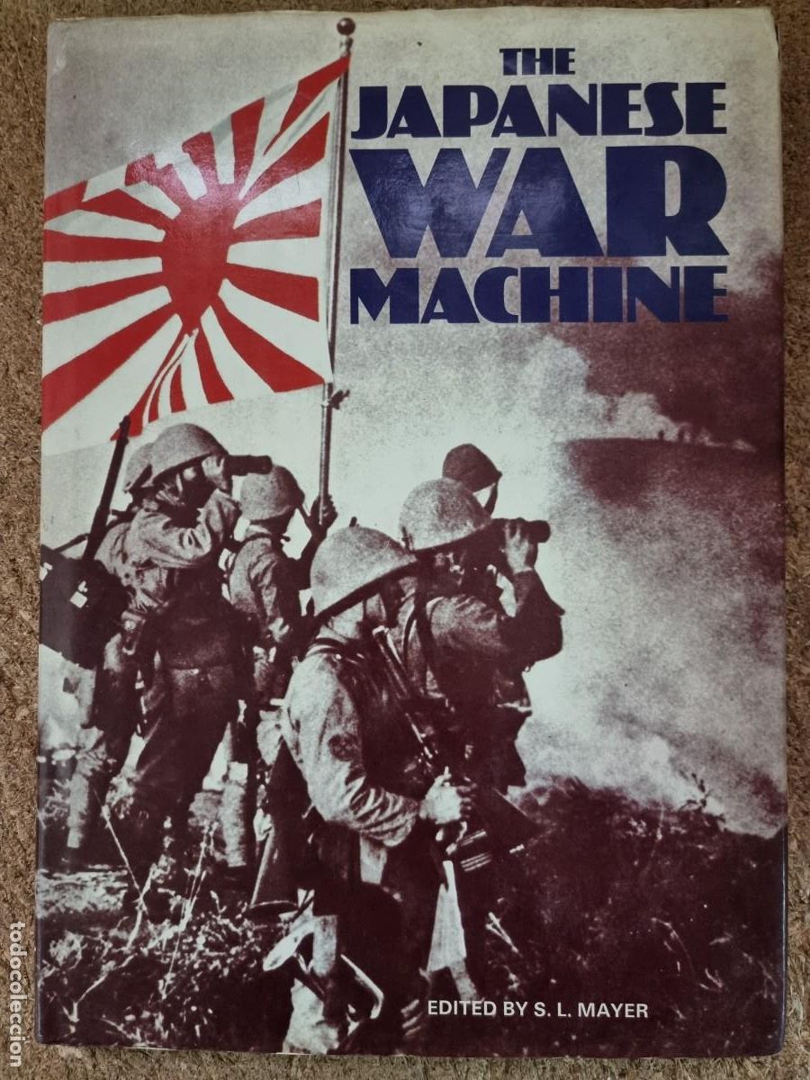 Militaria: The Japanese War Machine.Bison Books