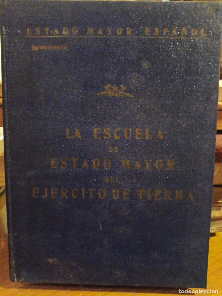 Militaria: LA ESCUELA DE ESTADO MAYOR DEL EJERCITO DE TIERRA