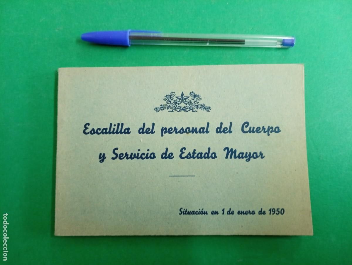 Militaria: Antiguo libro Escalilla del personal del Cuerpo y Servicio de Estado Mayor 1950.