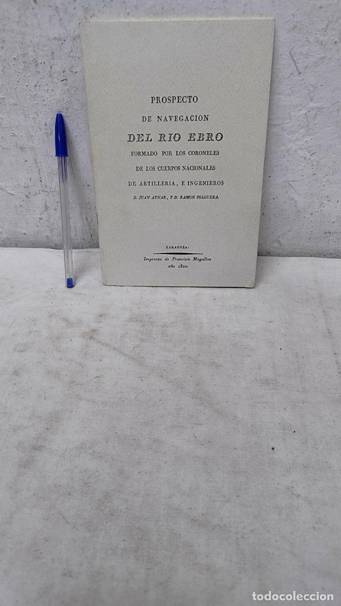 Militaria: Antiguo libro,facs&iacute;mil.PROSPECTO DE NAVEGACION DEL RIO EBRO