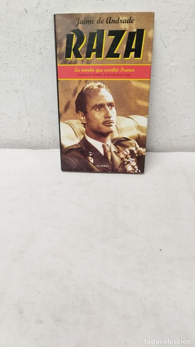 Militaria: Antiguo libro,Jaime de Andrade RAZA La novela que escribi&oacute; Franco
