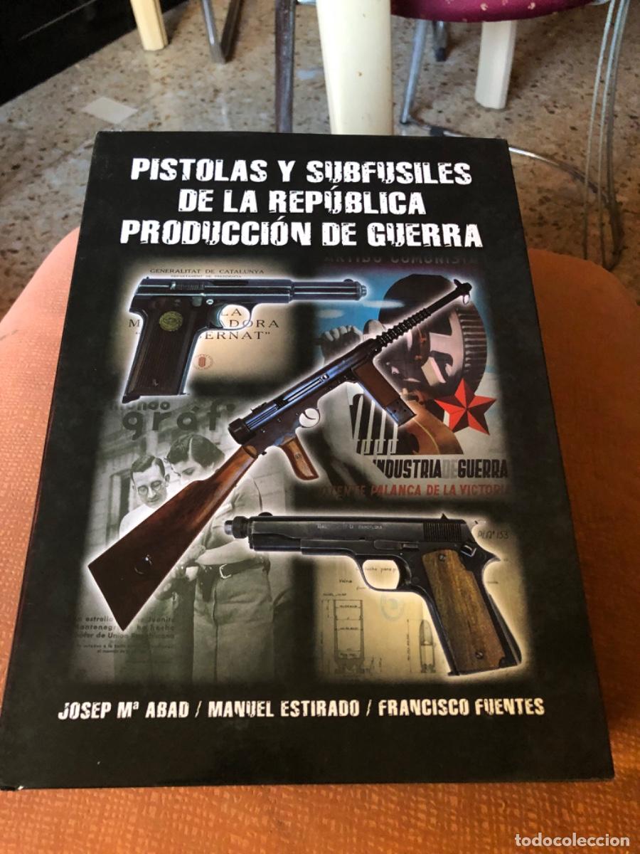 Militaria: MILITAR&Iacute;A ARMAS PISTOLAS Y SUBFUSILES DE LA REP&Uacute;BLICA , PROD . DE GUERRA