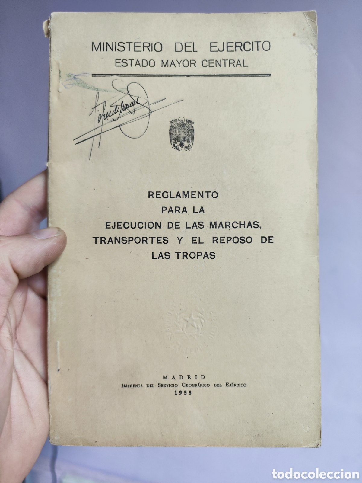 Militaria: Reglamento para la ejecuci&oacute;n de las marchas, transporte y reposo de las tropas , 1958