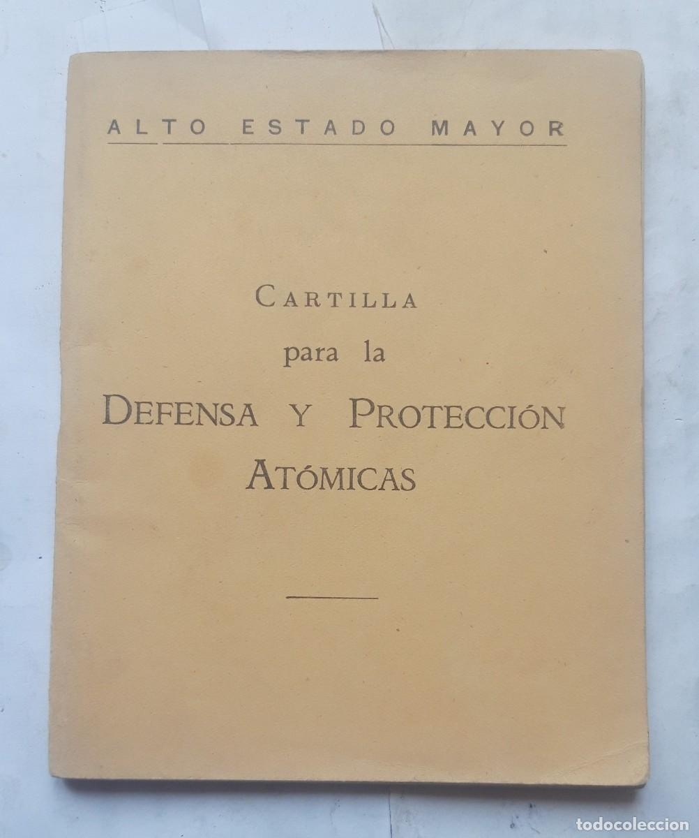 Militaria: CARTILLA PARA LA DEFENSA Y PROTECCI&Oacute;N AT&Oacute;MICAS- (ILUSTRADO)- ALTO ESTADO MAYOR
