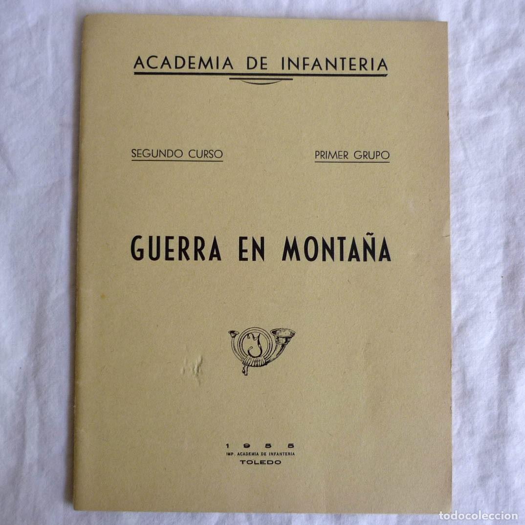 Militaria: Guerra en monta&ntilde;a, Academia de Infanter&iacute;a 1955 Toledo 44 p&aacute;ginas
