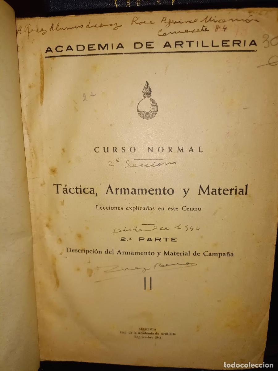 Militaria: Academia de Artilleria T&aacute;ctica,Armamento y Material