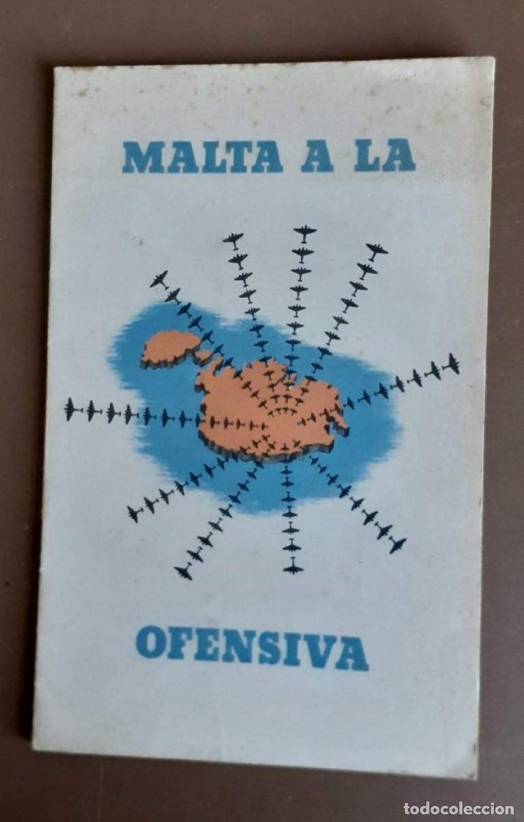 Militaria: MALTA A LA OFENSIVA ...............