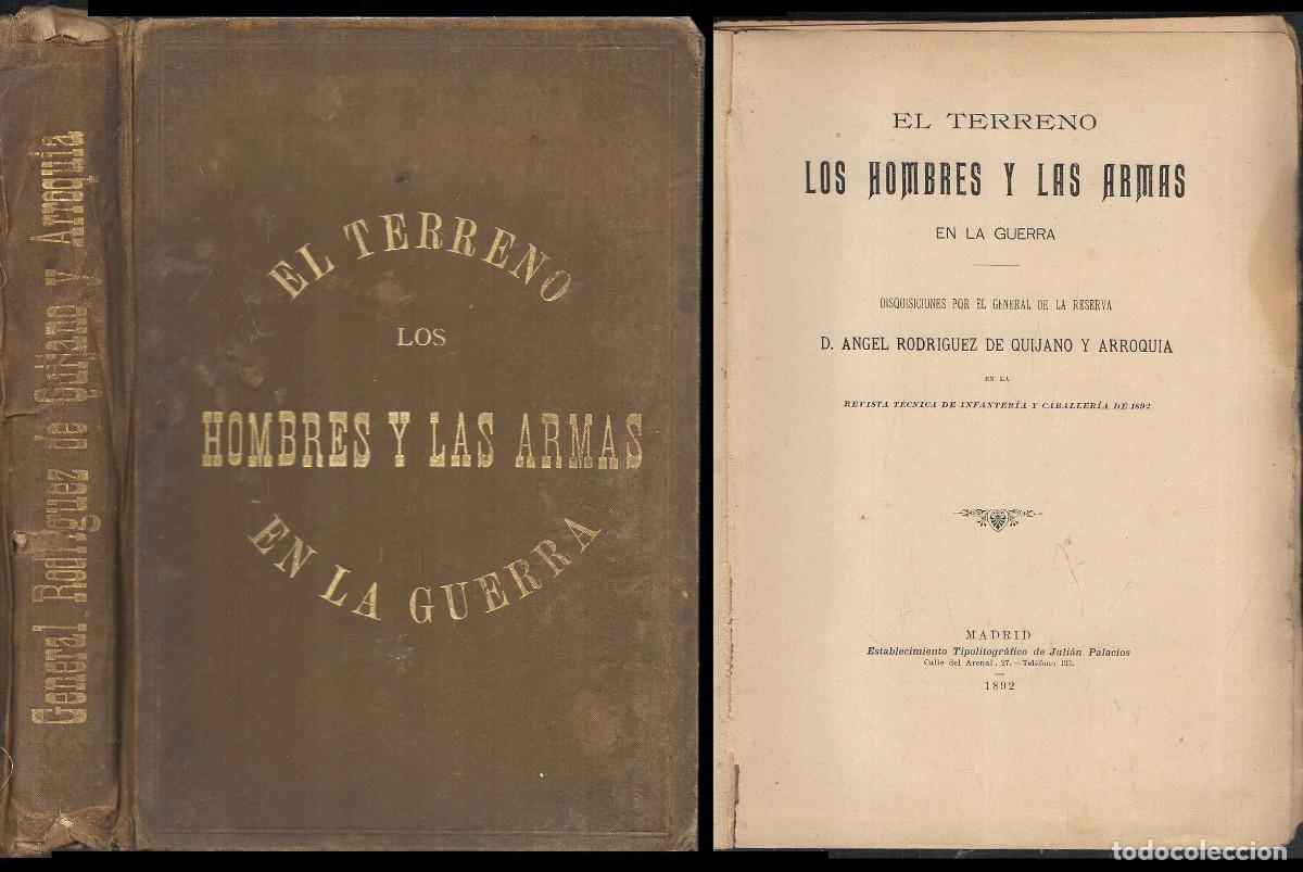 Militaria: EL TERRENO LOS HOMBRES Y LAS ARMAS EN LA GUERRA - RODRIGUEZ DE QUIJANO, ANGEL - A-HM-1451