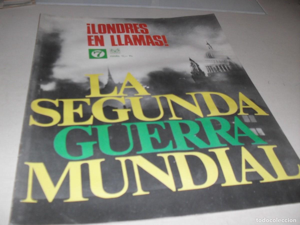 Military Antiques: LA 2&ordf; GUERRA MUNDIAL 7 LONDRES EN LLAMAS&iexcl;,CON LAMINA SPITFIRE II,(DE 144).CODEX,1967