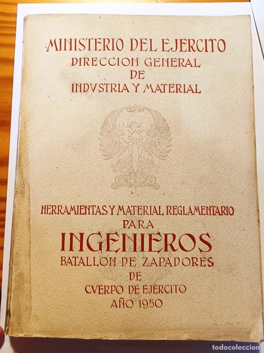Militaria: Herramientas y material reglamentario para Ingenieros Batall&oacute;n de Zapadores 1950