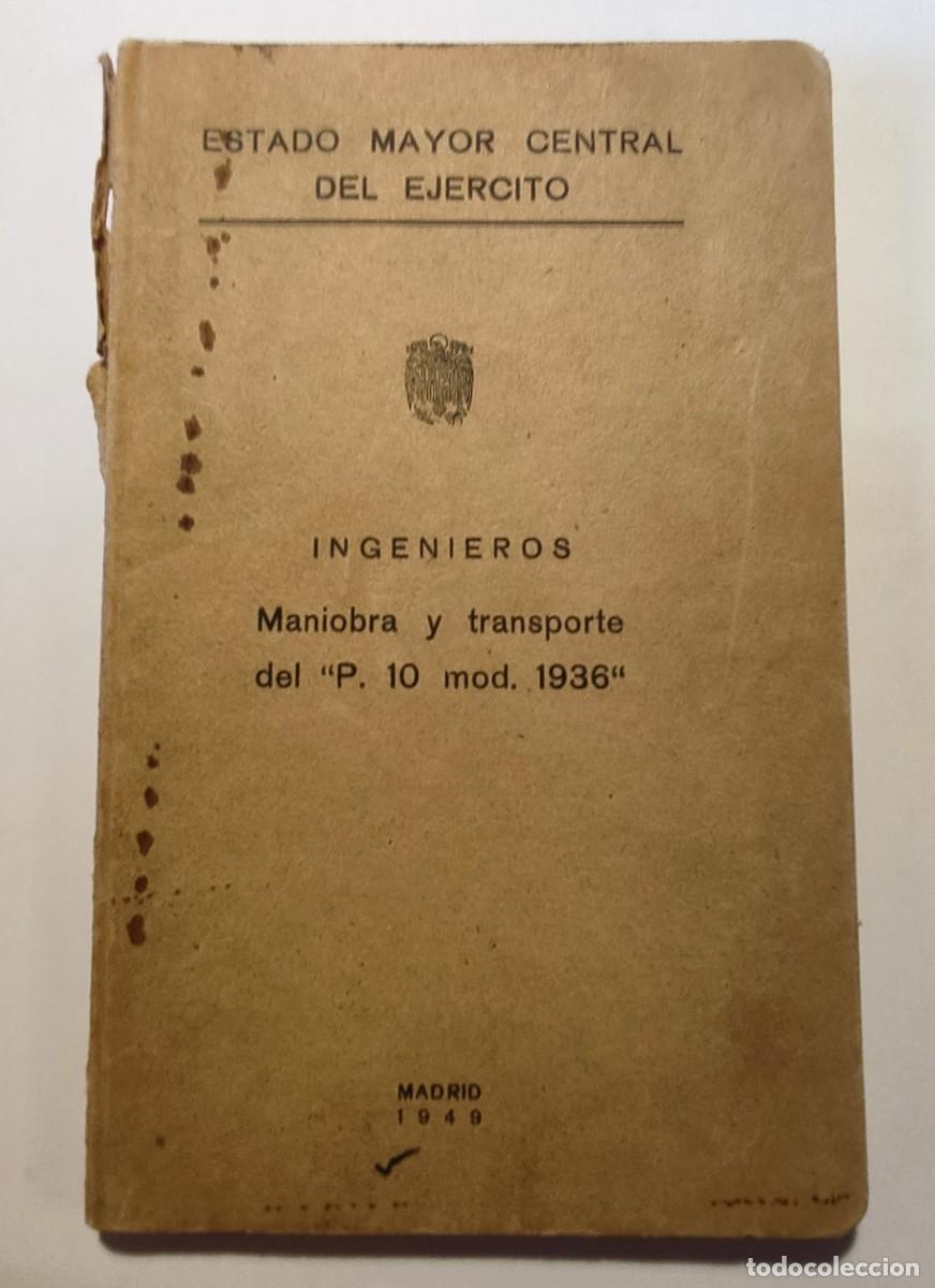 Militaria: Manual de Ingenieros. Maniobra y transporte del PL10 mod. 1936 (A&ntilde;o 1949)