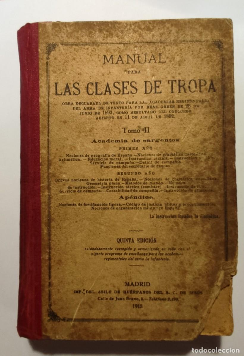 Militaria: Manual para las clases de tropa Tomo II A&ntilde;o 1913 5&ordf; Edici&oacute;n