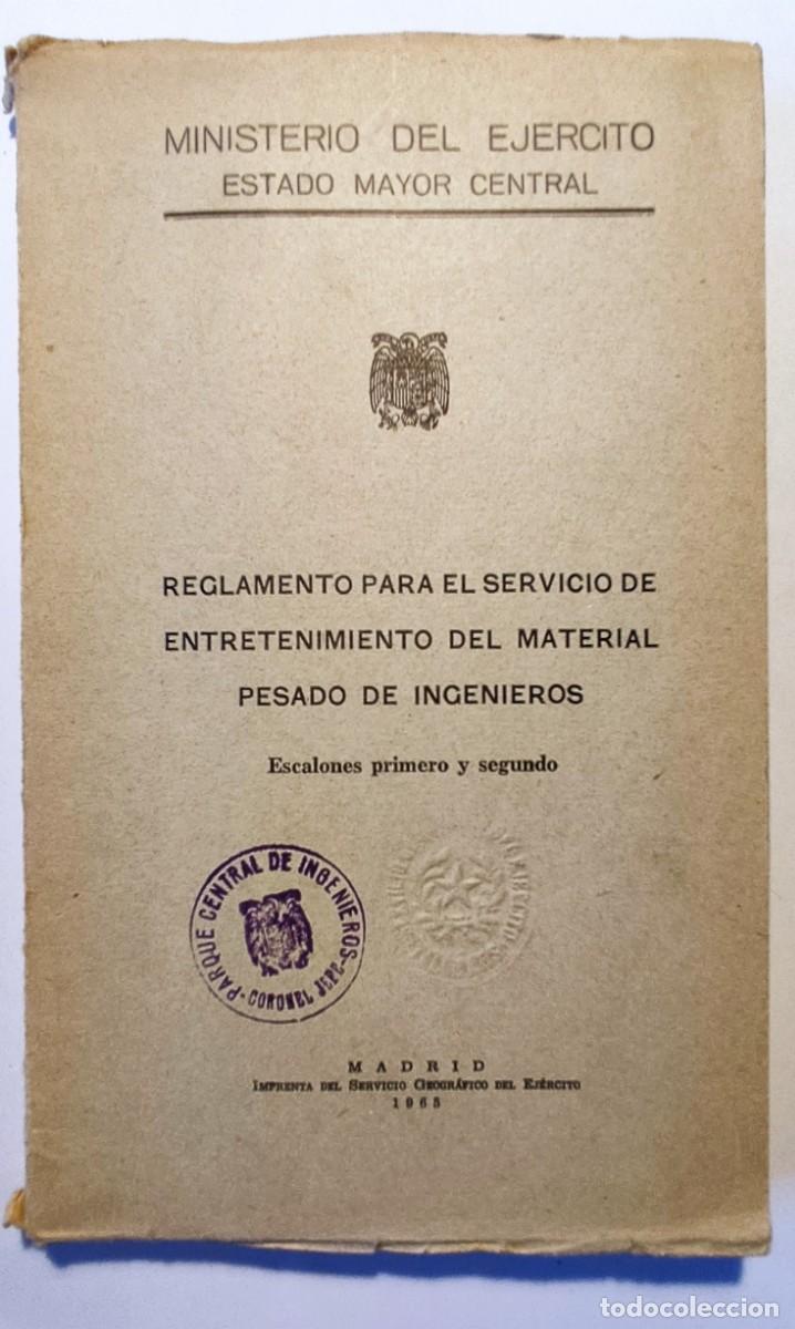 Militaria: Reglamento para el Servicio de Entretenimiento del Material Pesado de Ingenieros . A&ntilde;o 1965