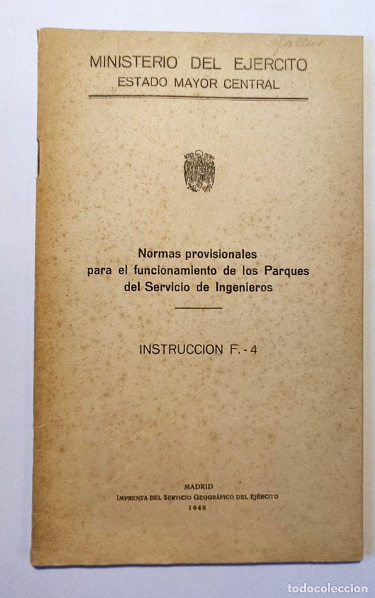 Militaria: Normas Provisionales para el funcionamiento de los Parques del Servicio de Ingenieros A&ntilde;o 1948