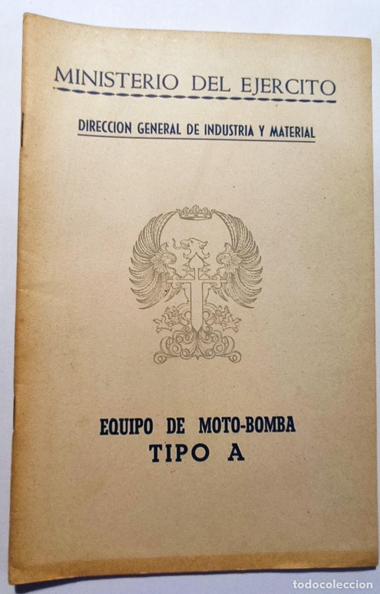 Militaria: Equipo de motobomba Tipo A. A&ntilde;o 1951
