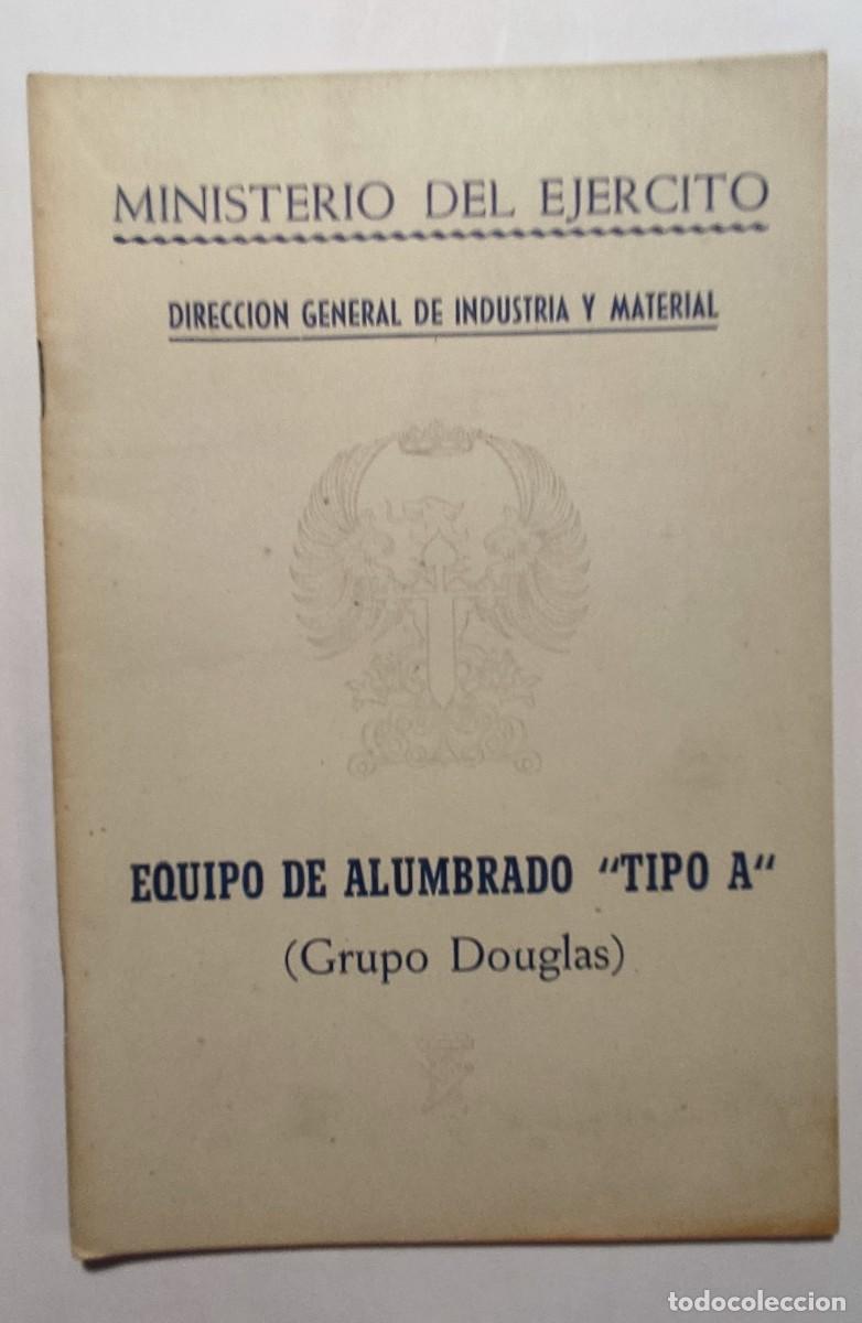 Militaria: Equipo de Alumbrado &rdquo;Tipo A&rdquo;. (Grupo Douglas) A&ntilde;o 1953